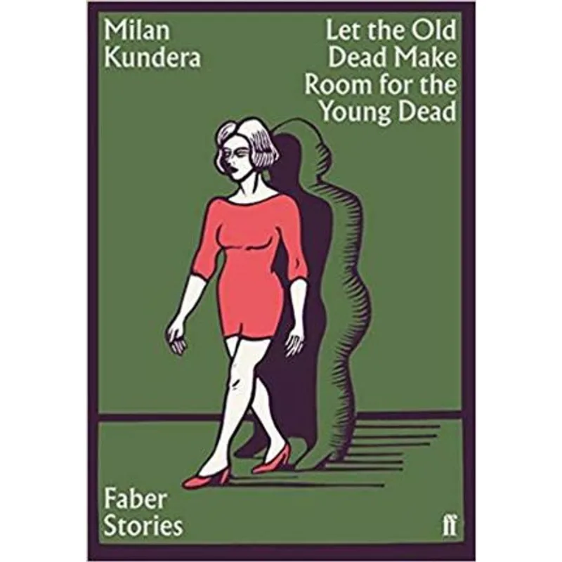 Let The Old Dead Make From For The Young Dead - Faber Stories