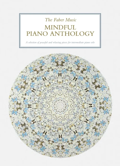 Faber Music Mindful Piano Anthology, The