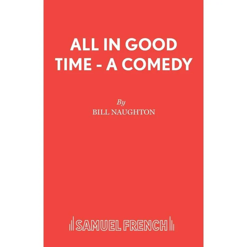 All In Good Time - A Comedy