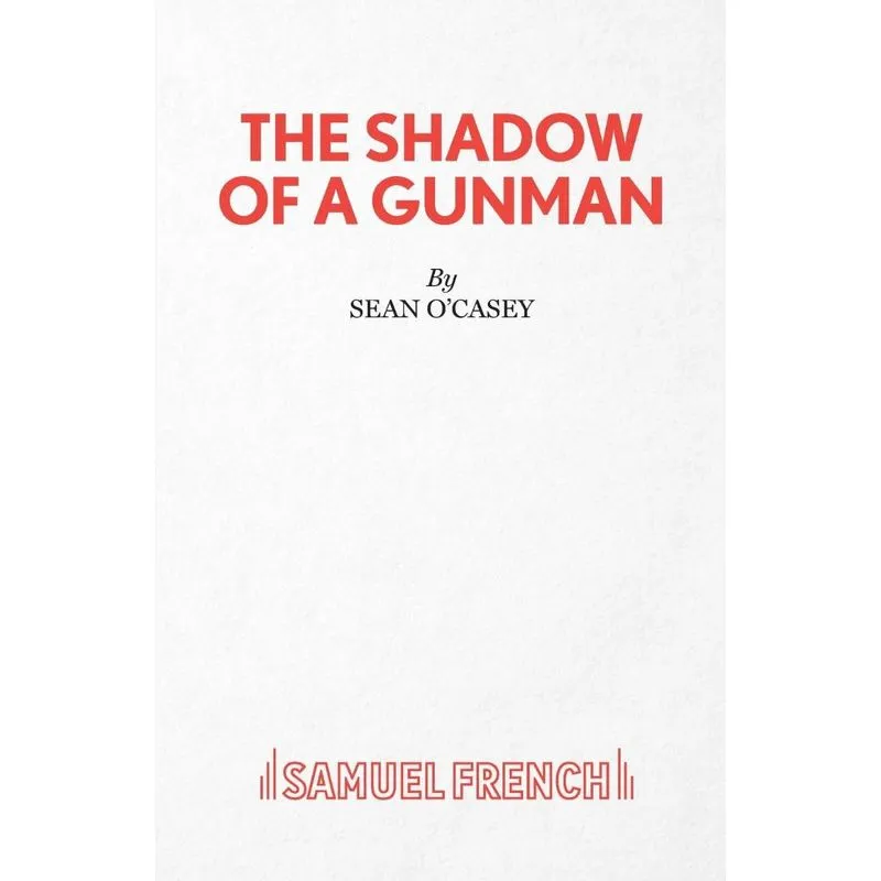 The Shadow of a Gunman