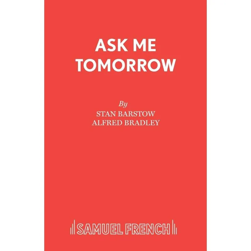 Ask Me Tomorrow