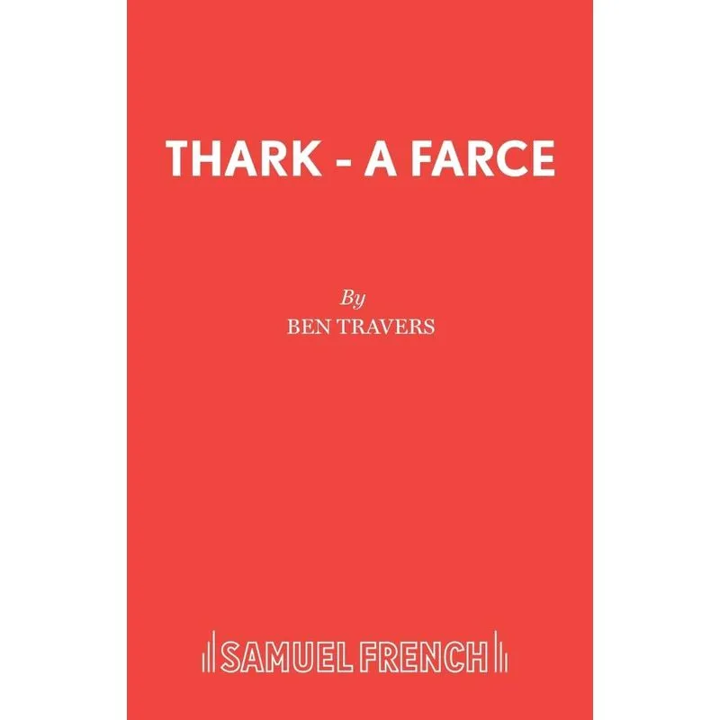Thark - A Farce