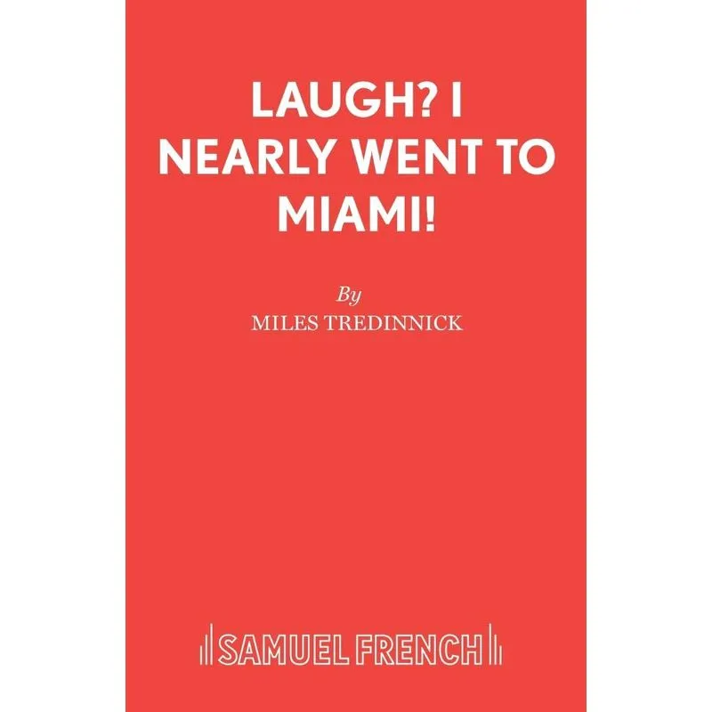 Laugh? I Nearly Went to Miami!