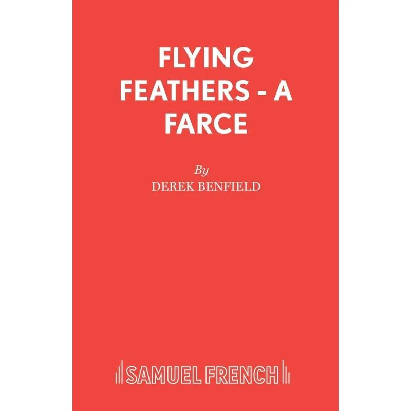 Flying Feathers - A Farce