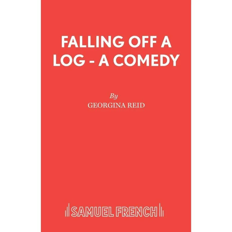 Falling Off A Log - A Comedy