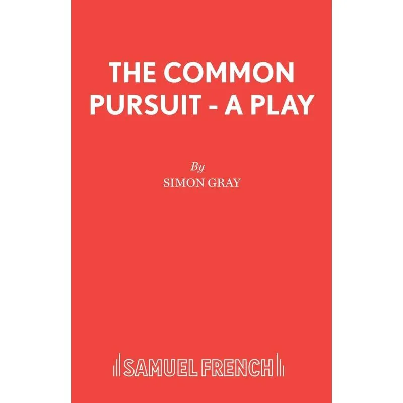 The Common Pursuit - A Play