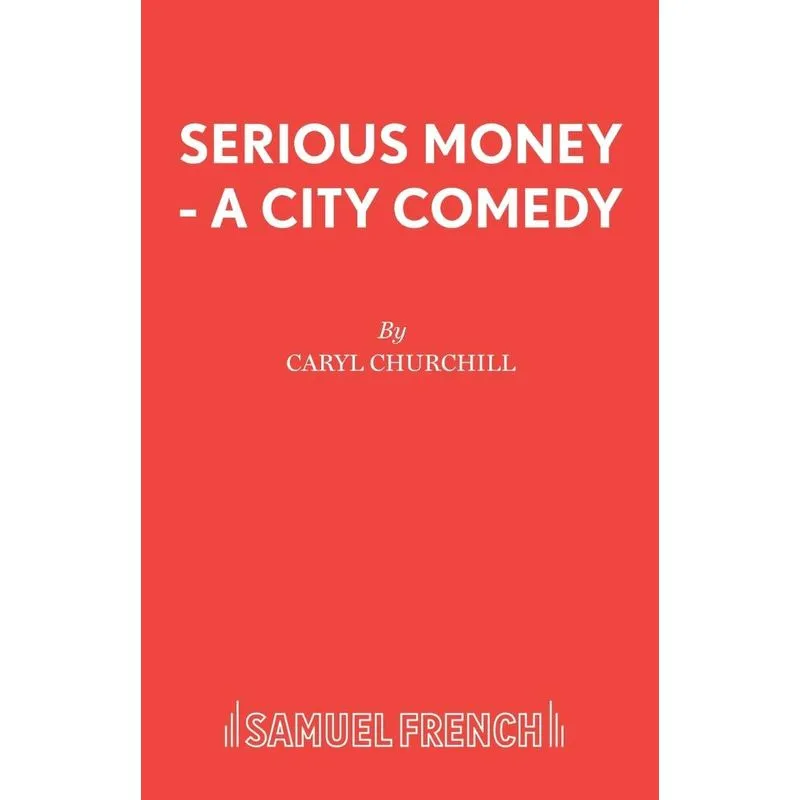 Serious Money - A City Comedy