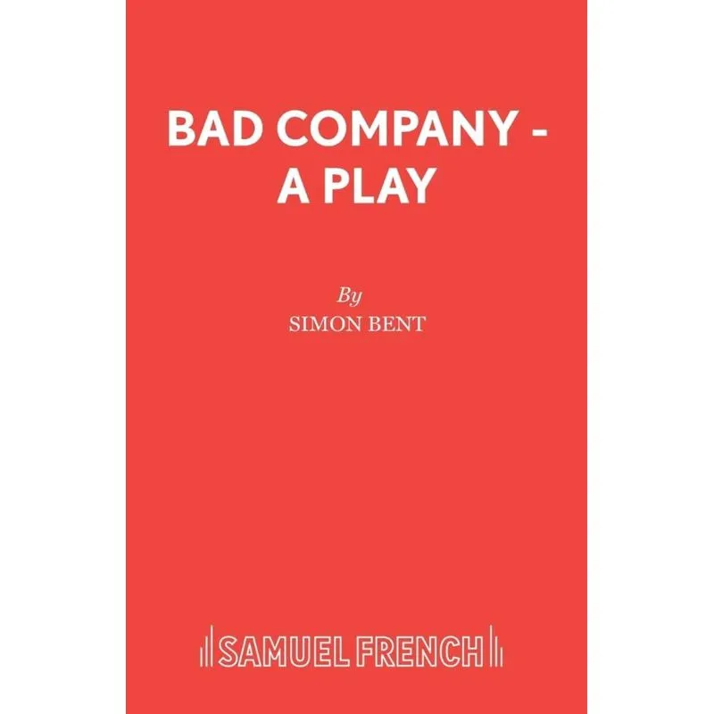 Bad Company - A Play