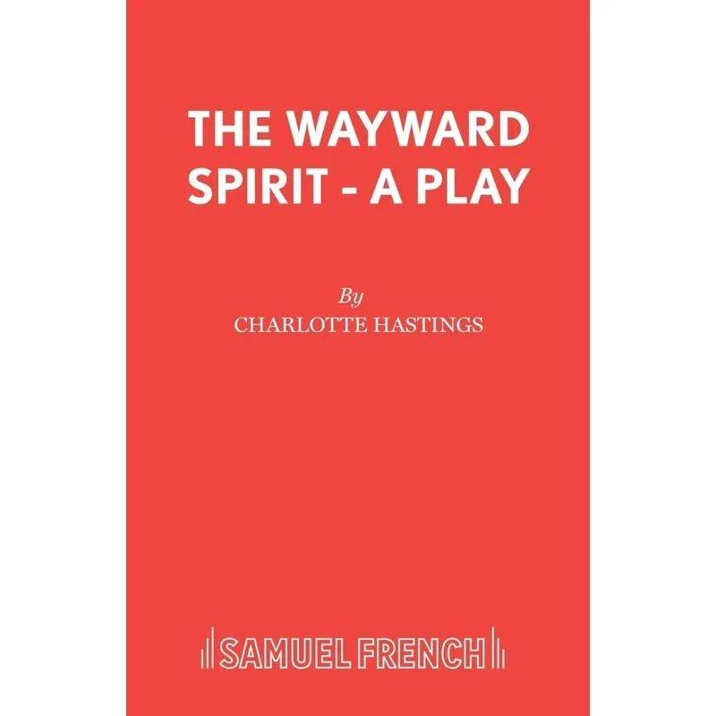 The Wayward Spirit - A Play