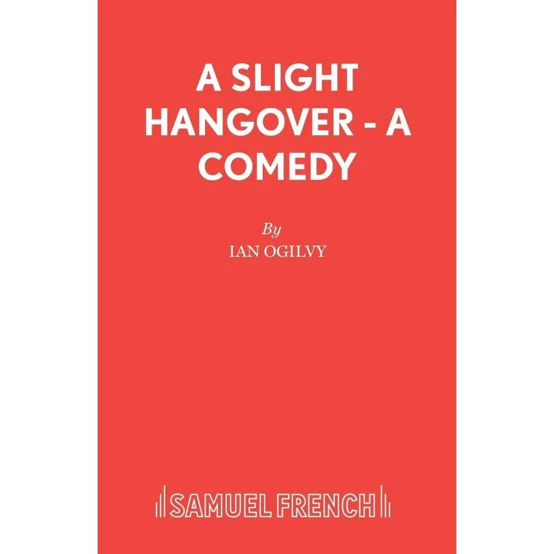 A Slight Hangover - A Comedy