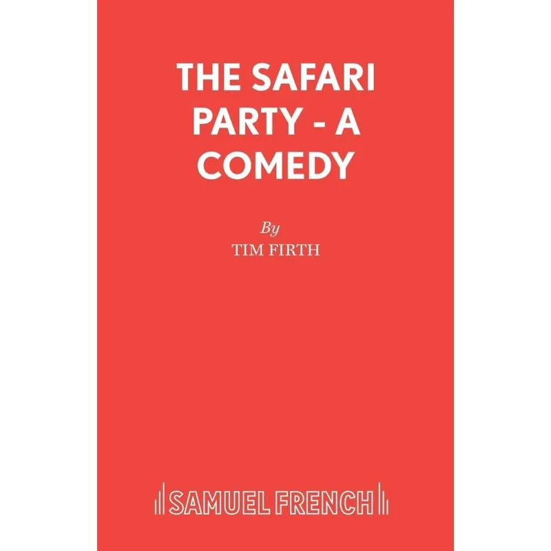 The Safari Party - A Comedy