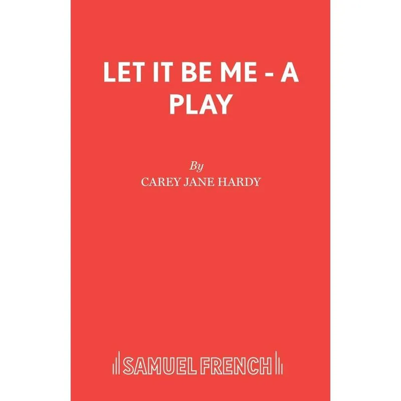 Let It Be Me - A Play
