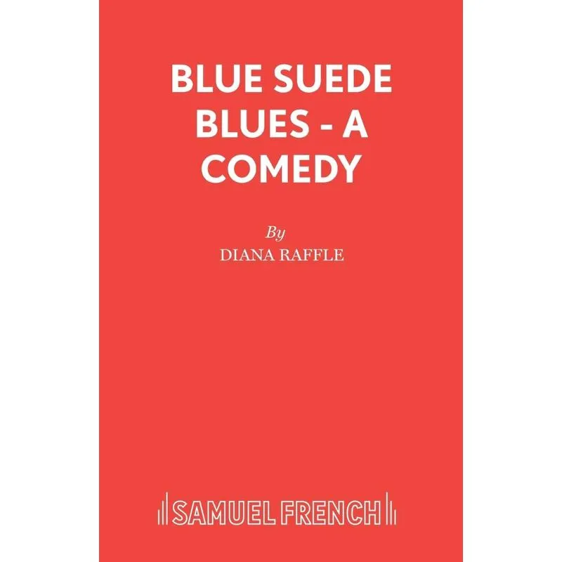 Blue Suede Blues - A Comedy
