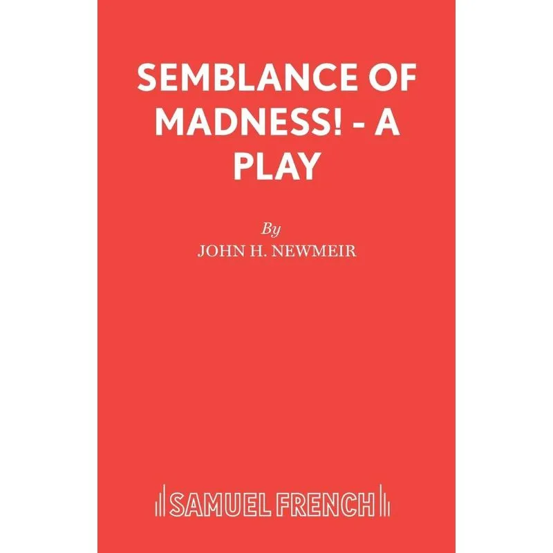 Semblance of Madness! - A play