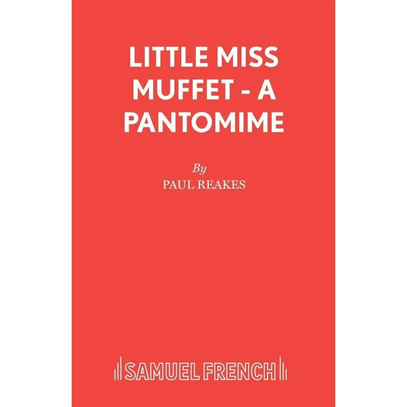 Little Miss Muffet - A Pantomime