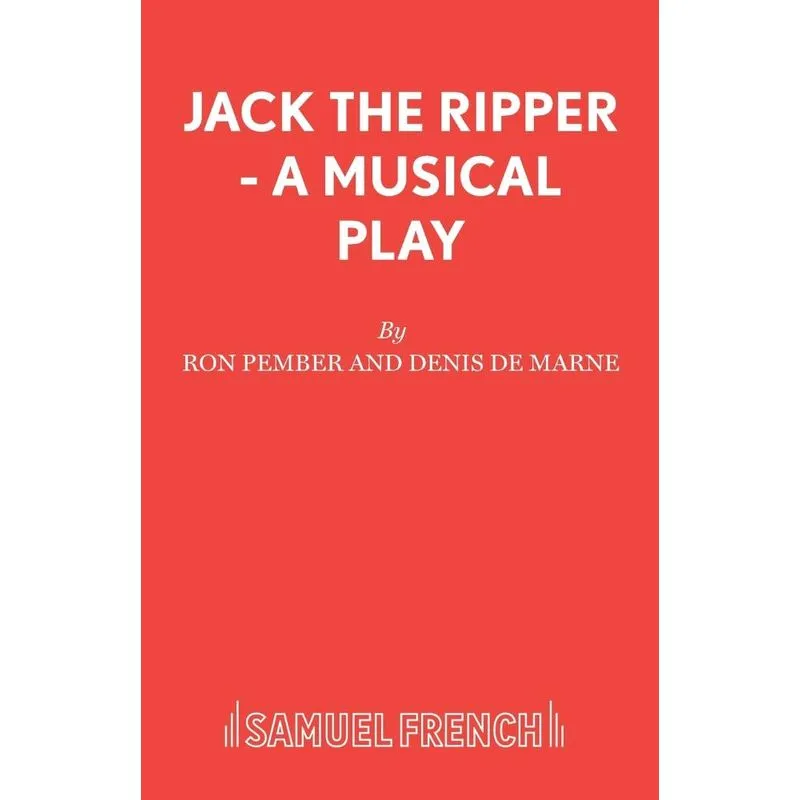 Jack The Ripper - A Musical Play