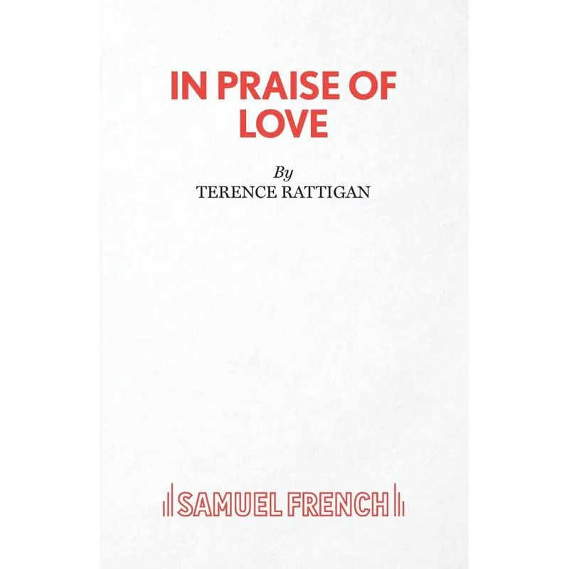 In Praise of Love - A Play