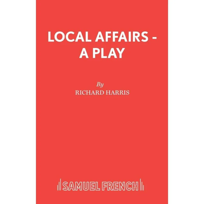 Local Affairs - A Play