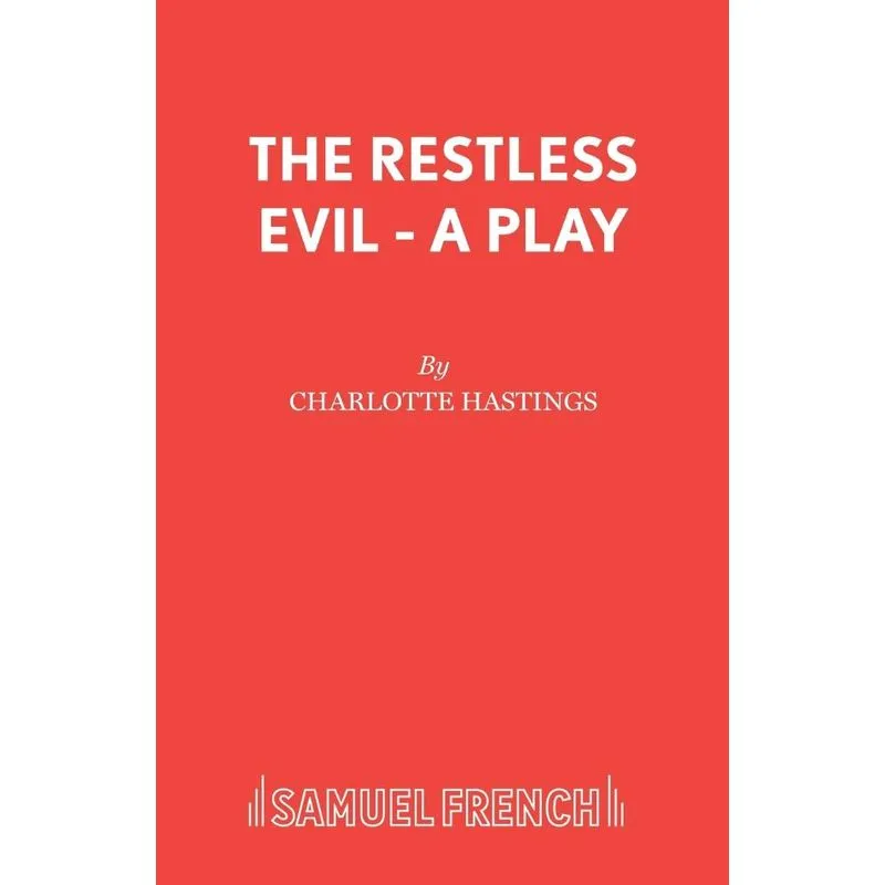 The Restless Evil - A Play