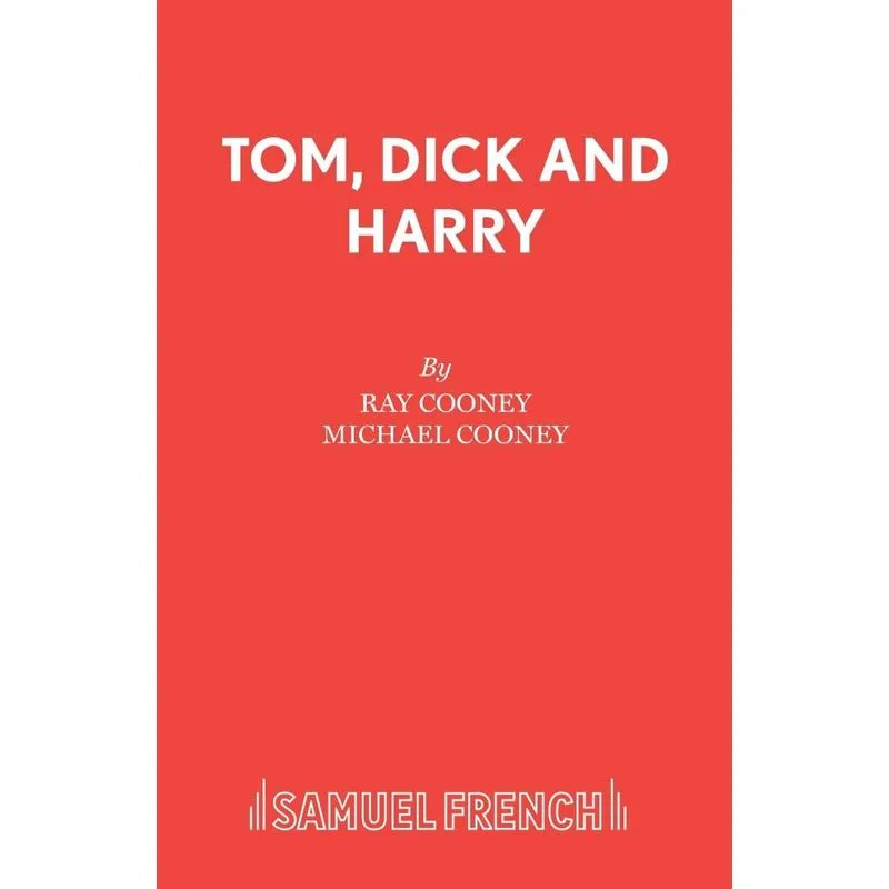 Tom, Dick and Harry