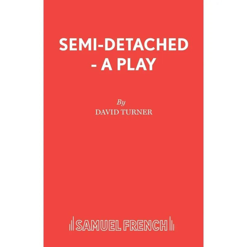 Semi-Detached - A Play