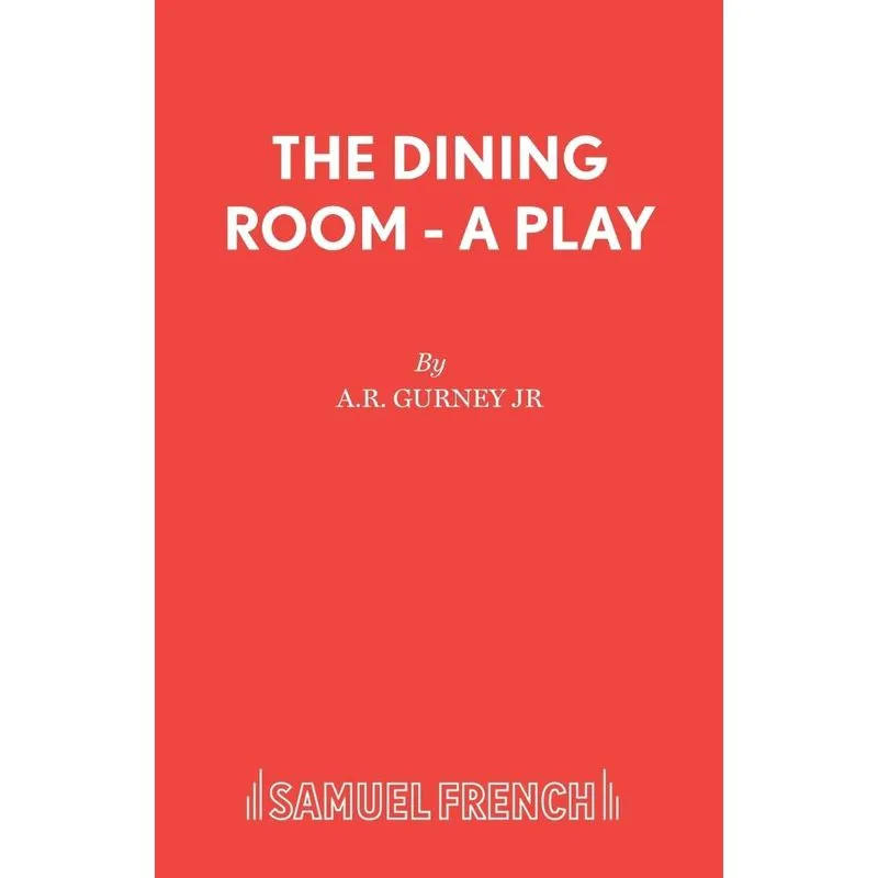 The Dining Room - A Play