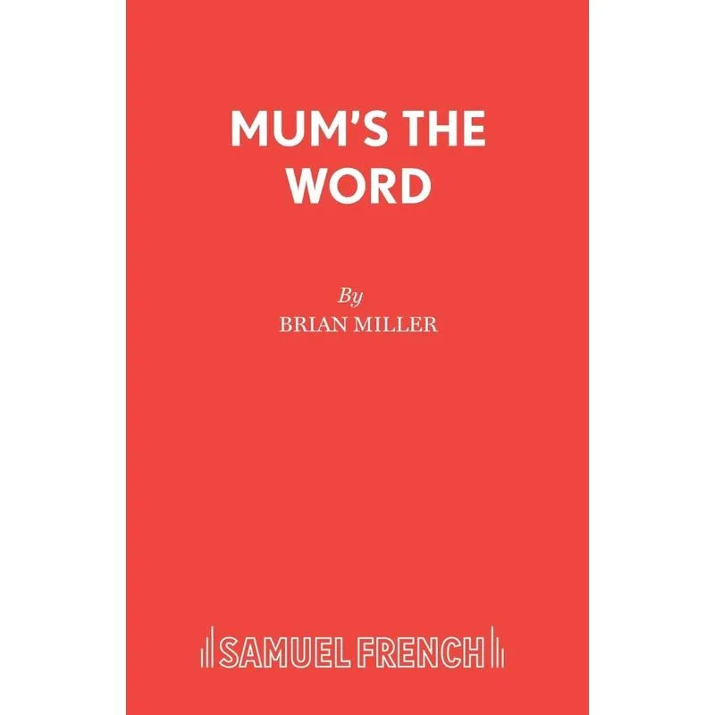 Mums the Word