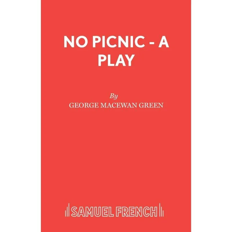 No Picnic - A Play