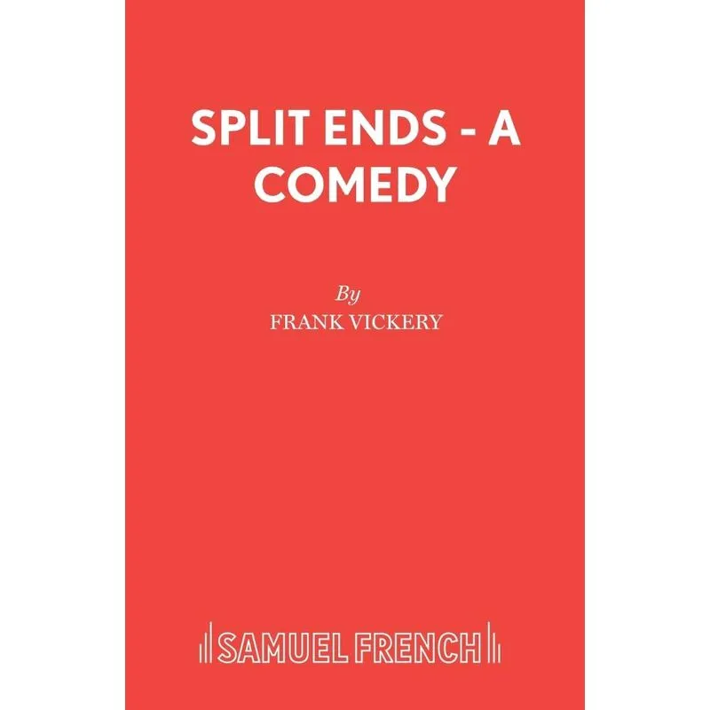 Split Ends - A Comedy