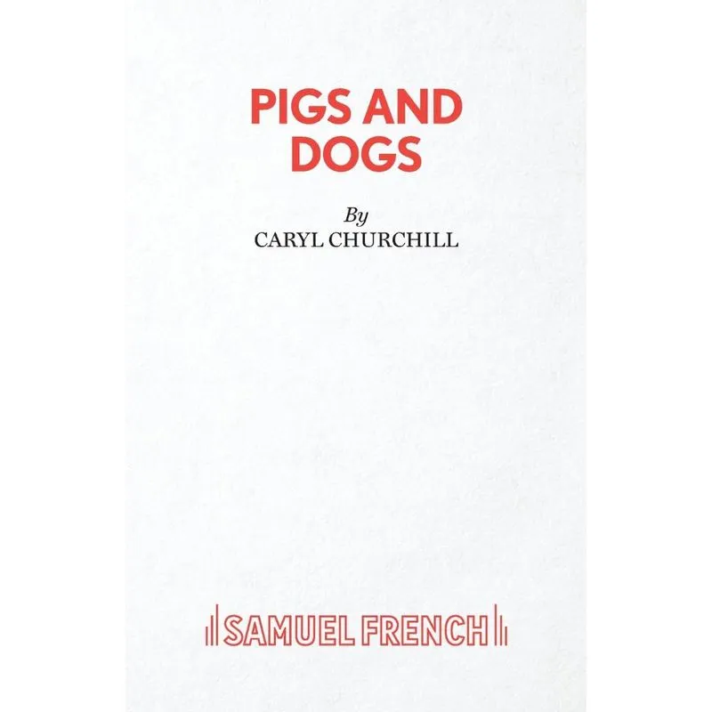 Pigs and Dogs
