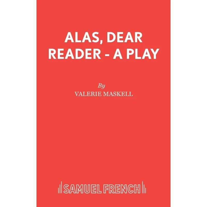 Alas, Dear Reader