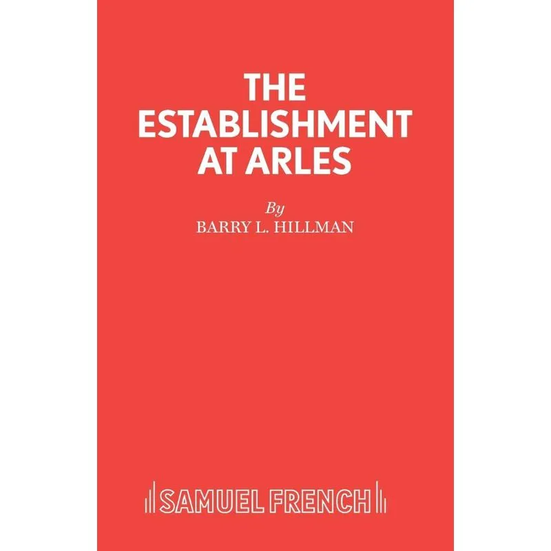 The Establishment at Arles