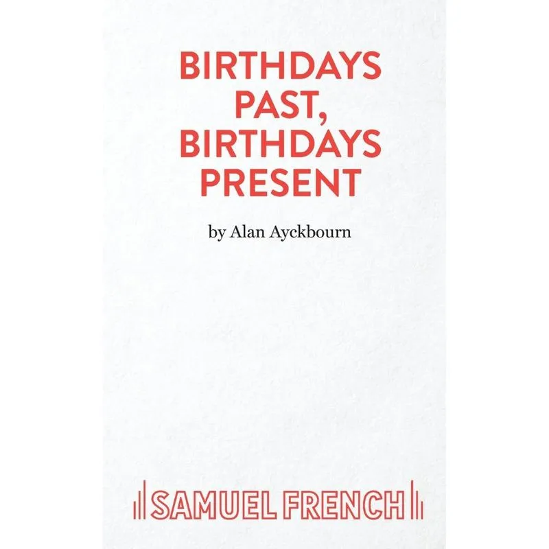 Birthdays Past, Birthdays Present