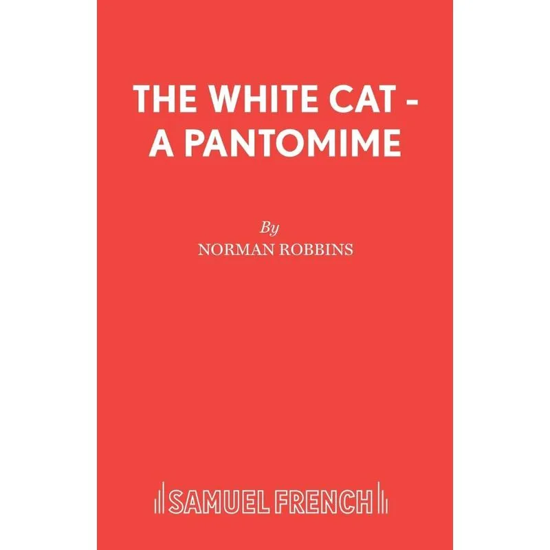 The White Cat - A Pantomime