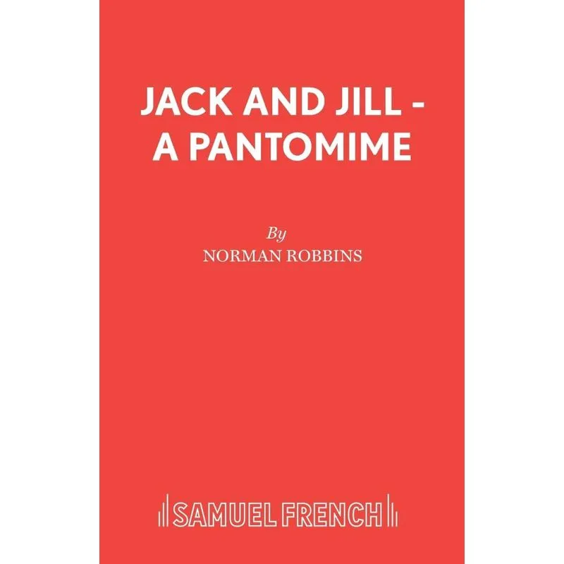 Jack and Jill - A Pantomime