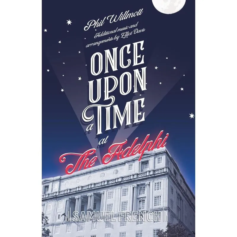 Once Upon A Time At The Adelphi