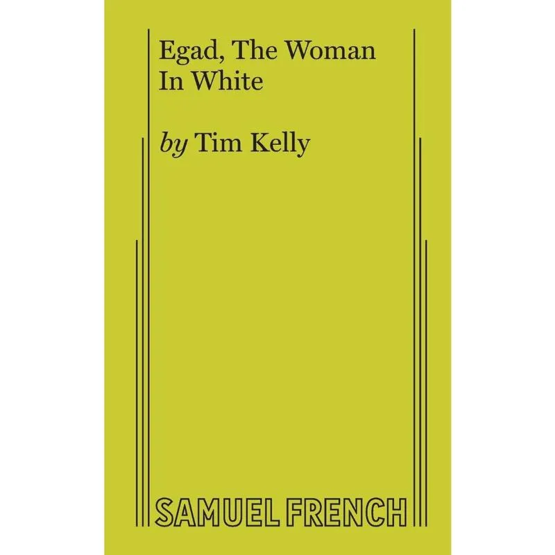 Egad, The Woman In White