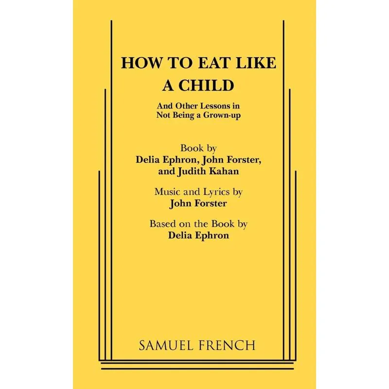How to Eat Like a Child