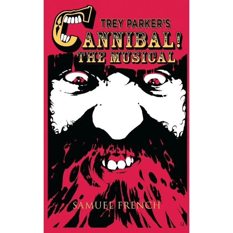 Trey Parkers Cannibal! The Musical