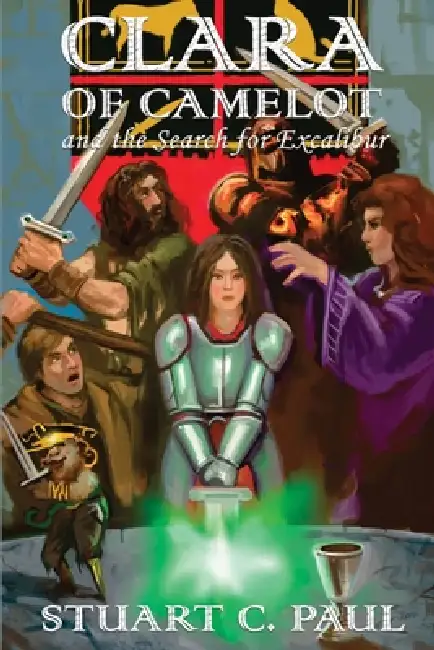 Clara of Camelot and the Search for Excalibur Paperback