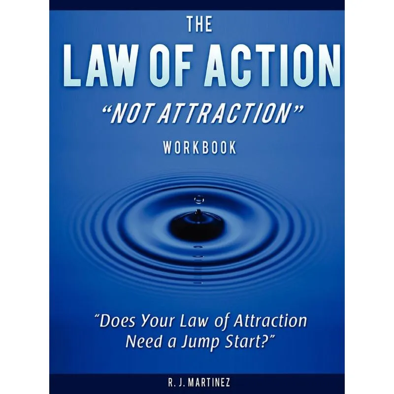 The Law of Action Not Attraction