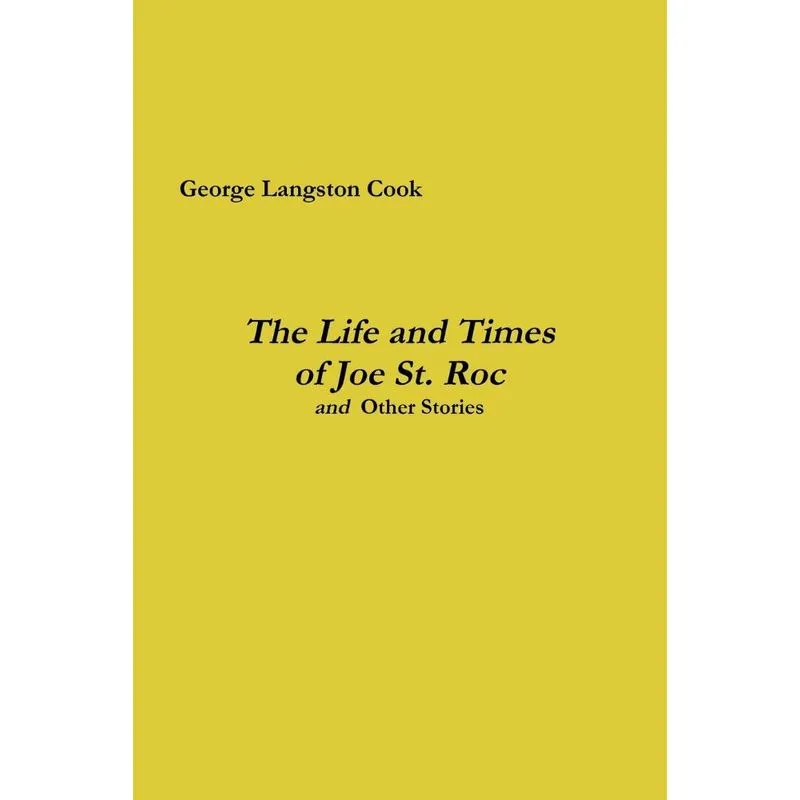 The Life and Times of Joe St. Roc