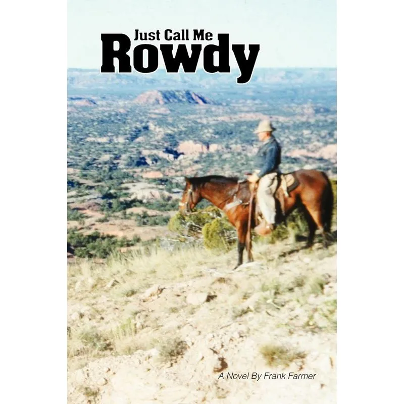 Just Call Me Rowdy - Paperback