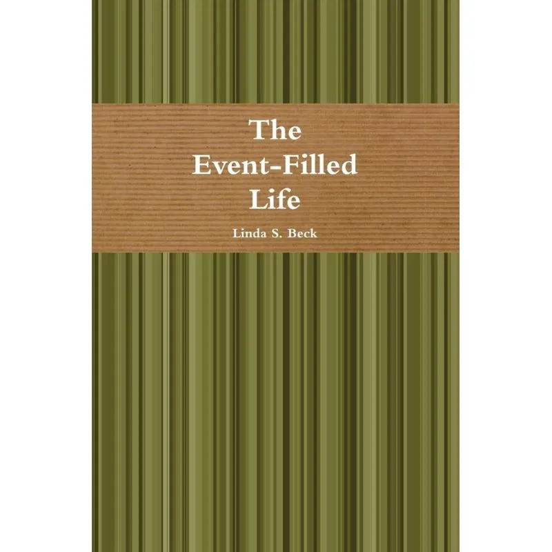 The Event-Filled Life