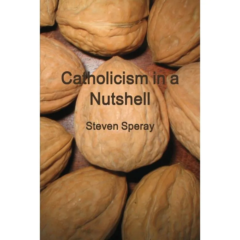 Catholicism in a Nutshell