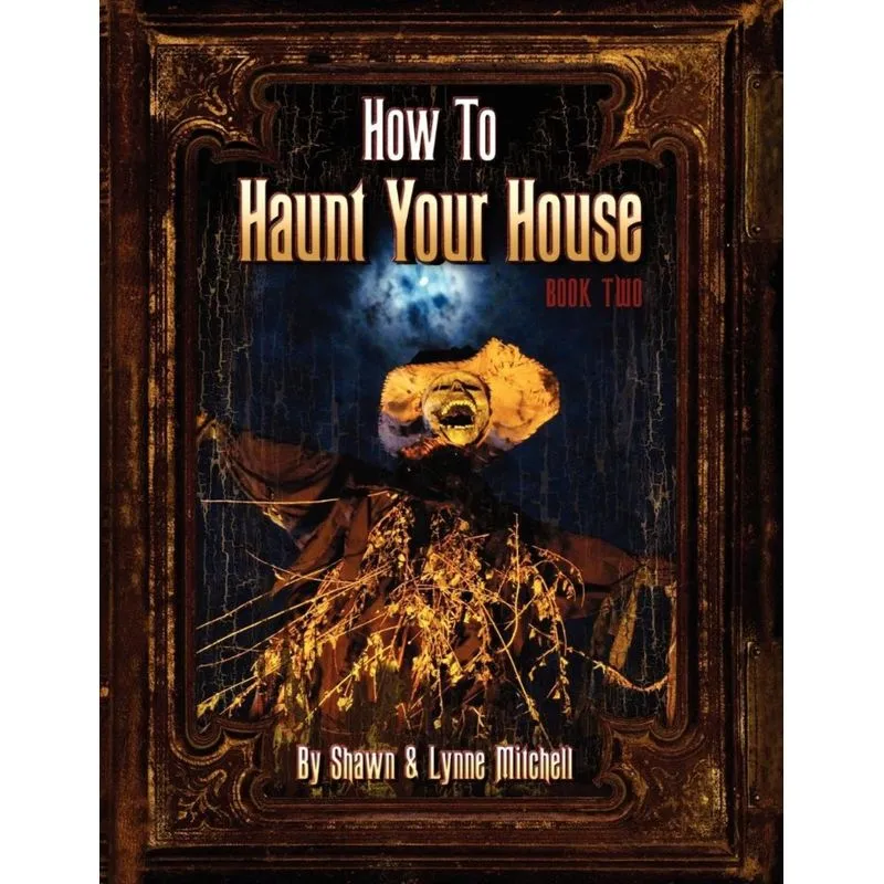 How to Haunt Your House, Book Two