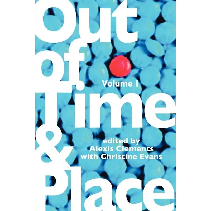 Out of Time & Place
