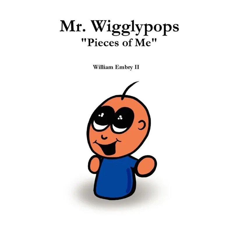 Mr. Wigglypops Pieces of Me