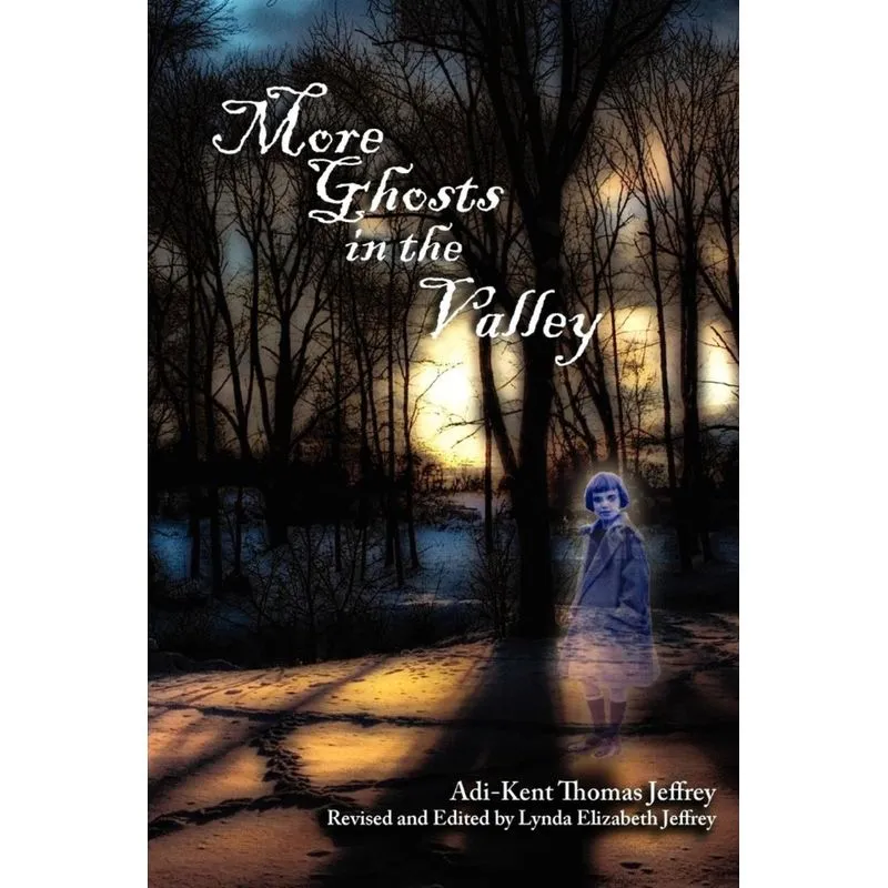 More Ghosts in the Valley