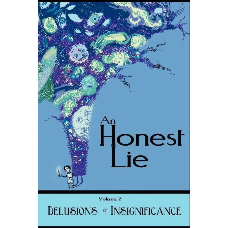 An Honest Lie